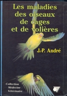 Les maladies des oiseaux de cages et de volires