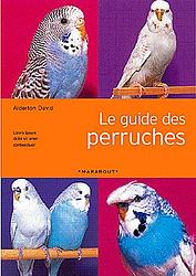 Le guide de la perruche ondule